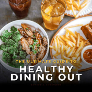 Guide to Healthy Dining Out