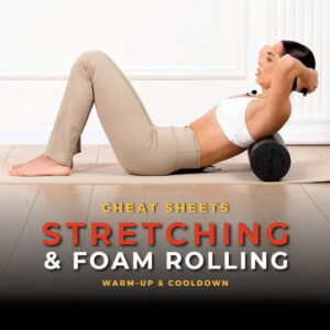 Stretching & Foam Rolling Guide