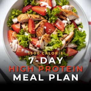 7 Day High Protein Meal Plan